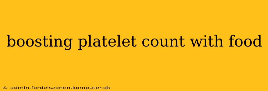 boosting platelet count with food