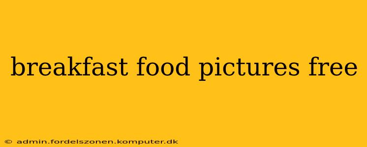 breakfast food pictures free