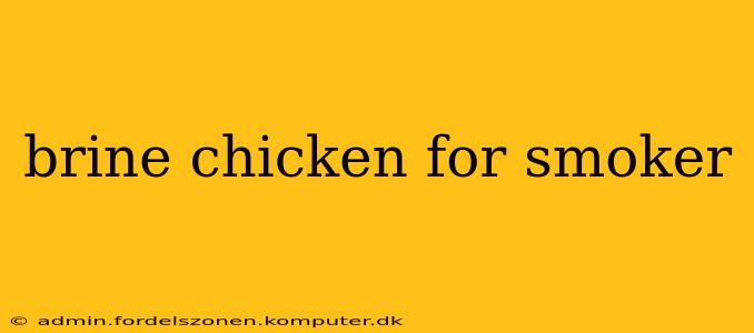 brine chicken for smoker