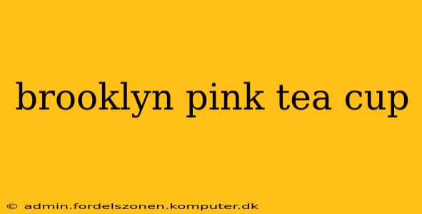 brooklyn pink tea cup