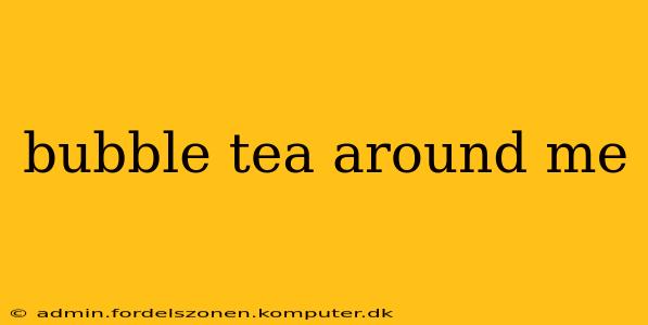 bubble tea around me