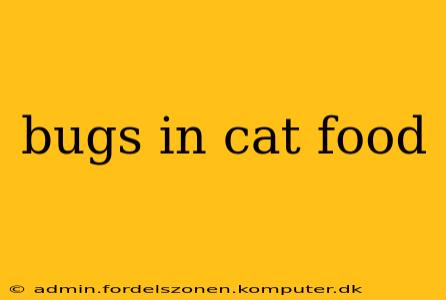 bugs in cat food