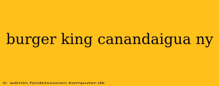 burger king canandaigua ny