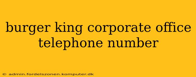burger king corporate office telephone number