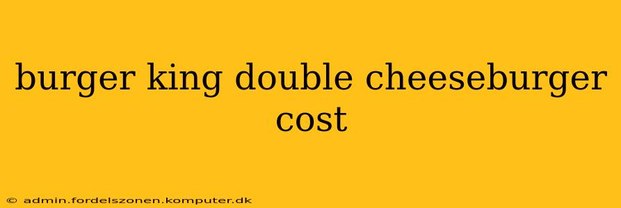 burger king double cheeseburger cost