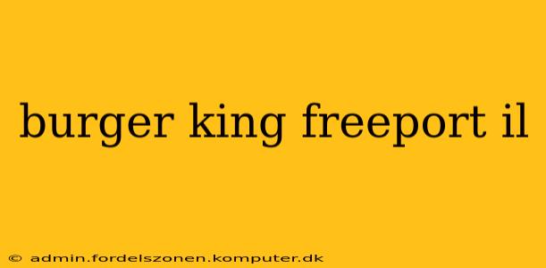 burger king freeport il