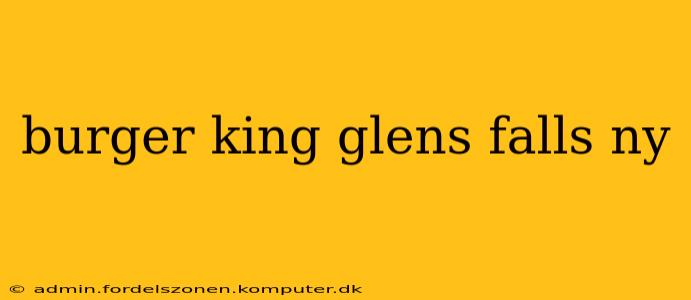 burger king glens falls ny