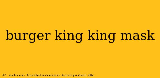 burger king king mask