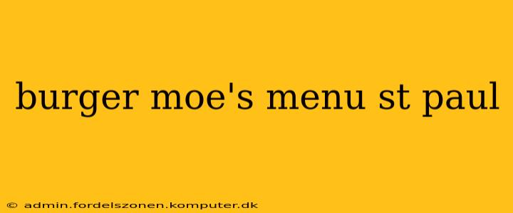 burger moe's menu st paul