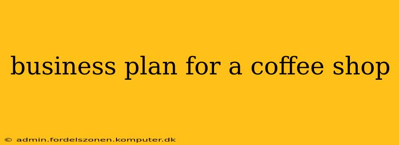 business plan for a coffee shop