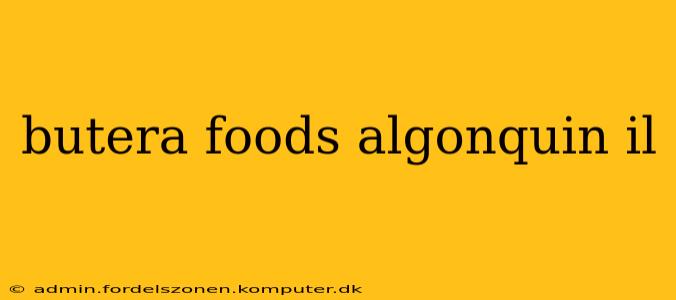butera foods algonquin il
