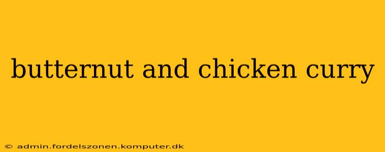 butternut and chicken curry