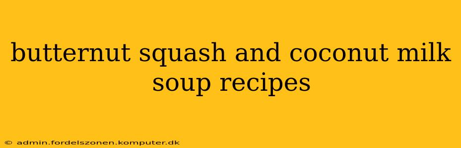 butternut squash and coconut milk soup recipes