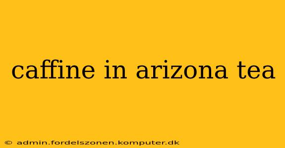 caffine in arizona tea