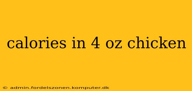 calories in 4 oz chicken