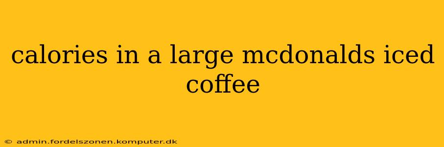 calories in a large mcdonalds iced coffee