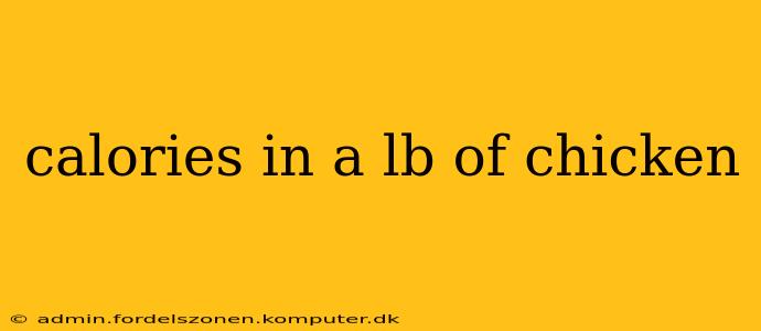 calories in a lb of chicken