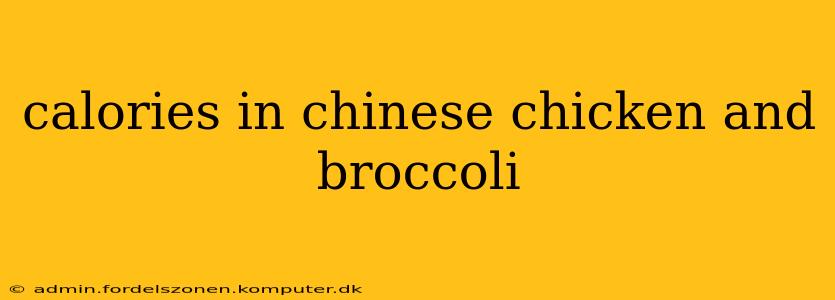 calories in chinese chicken and broccoli