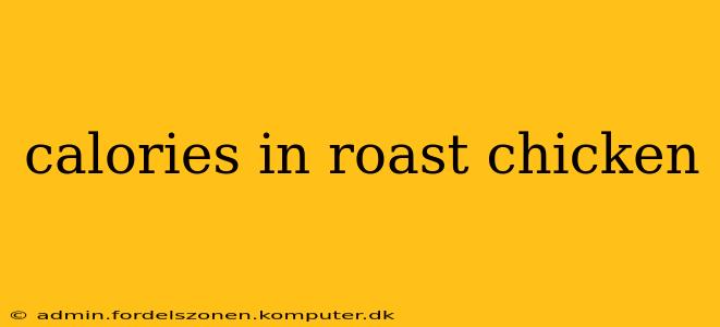 calories in roast chicken