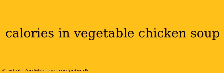 calories in vegetable chicken soup
