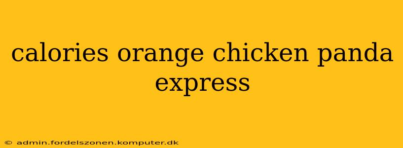 calories orange chicken panda express