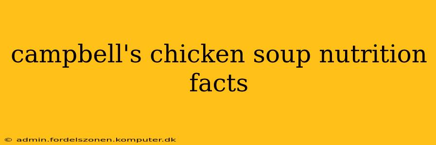 campbell's chicken soup nutrition facts