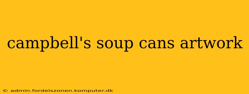campbell's soup cans artwork