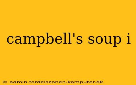 campbell's soup i
