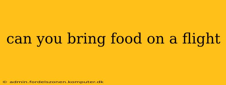 can you bring food on a flight