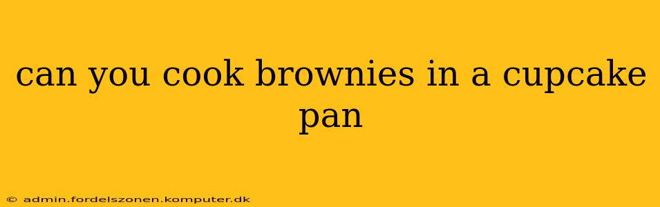 can you cook brownies in a cupcake pan