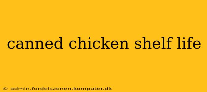 canned chicken shelf life