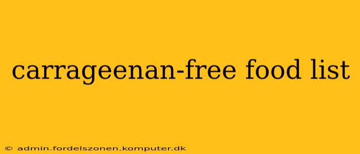 carrageenan-free food list