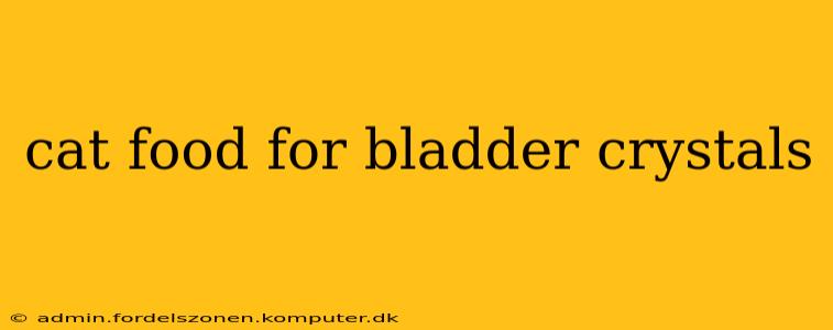 cat food for bladder crystals