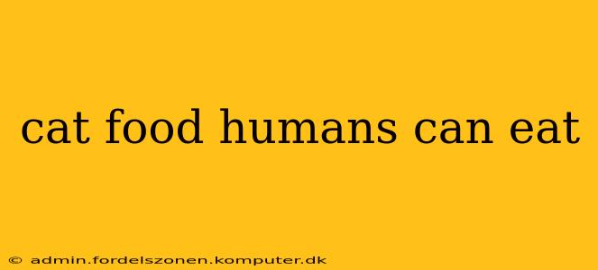cat food humans can eat