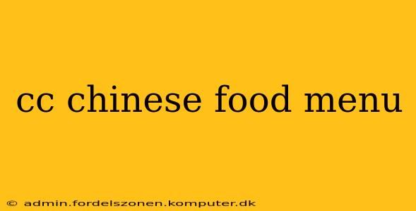 cc chinese food menu