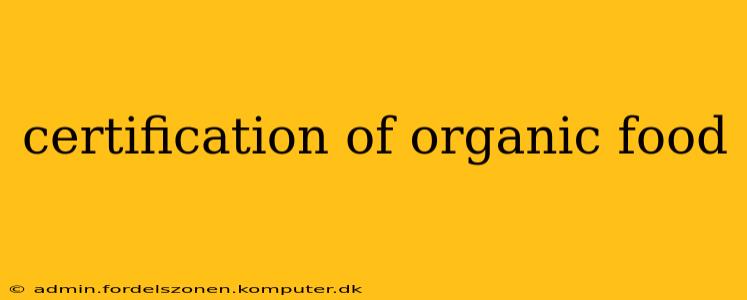 certification of organic food