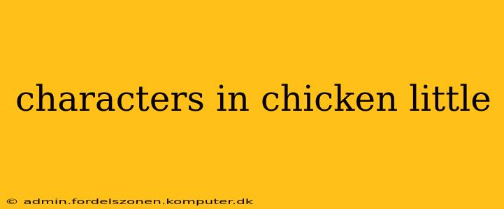 characters in chicken little