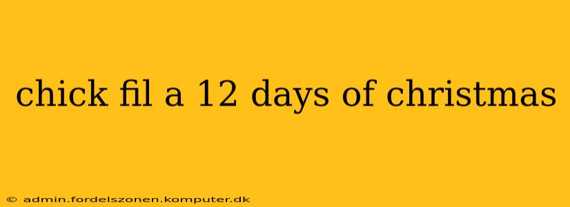 chick fil a 12 days of christmas