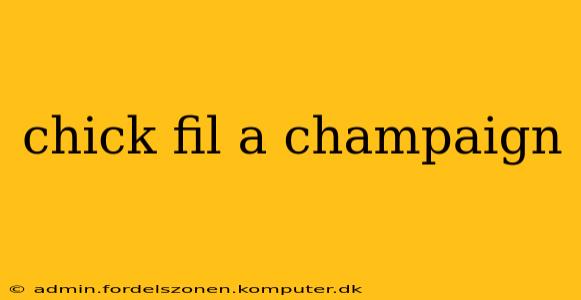 chick fil a champaign