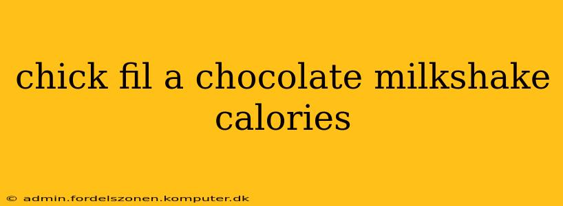 chick fil a chocolate milkshake calories