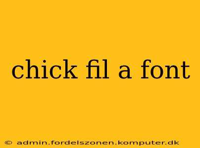 chick fil a font