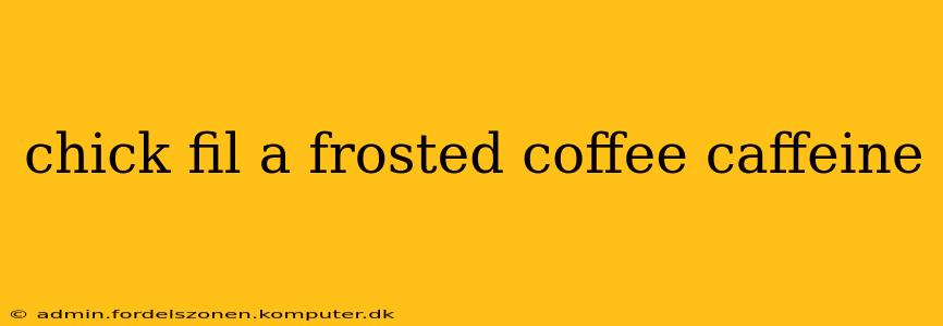 chick fil a frosted coffee caffeine
