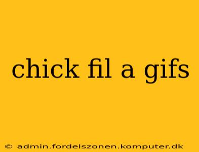 chick fil a gifs