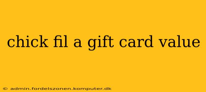 chick fil a gift card value