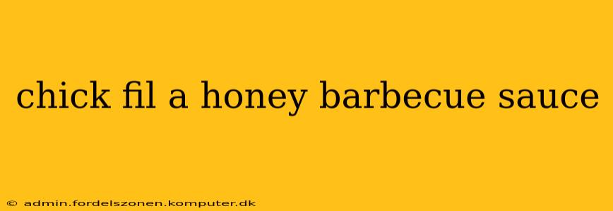 chick fil a honey barbecue sauce