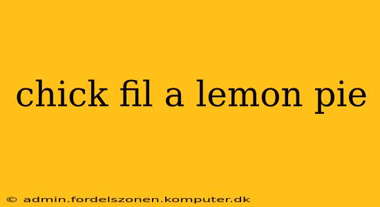 chick fil a lemon pie