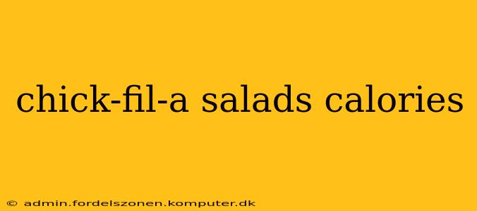 chick-fil-a salads calories