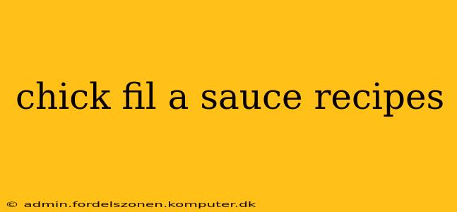 chick fil a sauce recipes