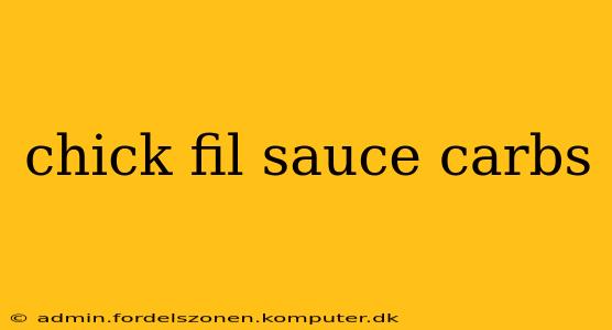 chick fil sauce carbs