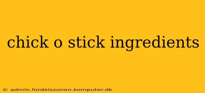 chick o stick ingredients